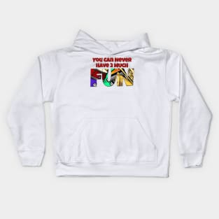 You Can Never Have 2 Much Fun: Music Kids Hoodie